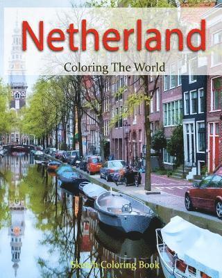 Anthony Hutzler - Netherland Coloring the World: Sketch Coloring Book, Häftad. Tillgänglighet: Lägg i varukorg