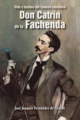 Jose Joaquin Fernandez De Lizardi - Don Catrín de la Fachenda, Häftad. Tillgänglighet: Lägg i varukorg