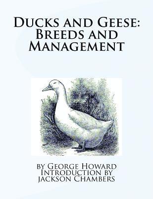 George Howard - Ducks and Geese: Breeds and Management, Häftad