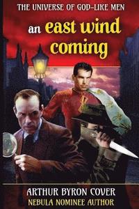 East Wind Coming: Sherlock Holmes and Jack the Ripper in a Chase Across Time and Space