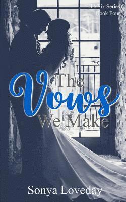 Sonya Loveday - The Vows We Make, Häftad. Tillgänglighet: Lägg i varukorg