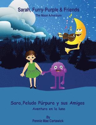 Pennie Mae Cartawick - Sarah, Furry-Purple & Friends: Sara, Peludo Púrpura y sus Amigos: Bilingual (English to Spanish Translation Edition), Häftad. Tillgänglighet: Lägg i varukorg