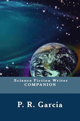 P. R. Garcia - Science Fiction Writer Companion, Häftad. Tillgänglighet: Lägg i varukorg