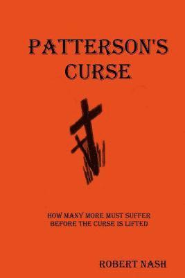 Robert a. Nash - Patterson's Curse, Häftad