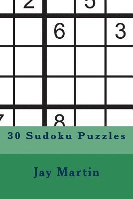 Jay Martin - 30 Sudoku Puzzles, Häftad. Tillgänglighet: Lägg i varukorg
