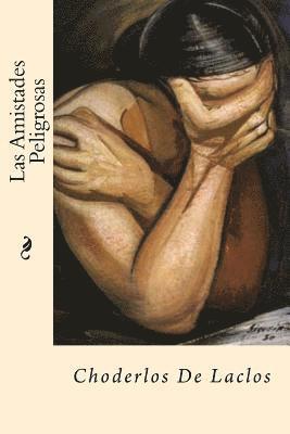 Choderlos De Laclos - Las Amistades Peligrosas, Häftad. Tillgänglighet: Lägg i varukorg