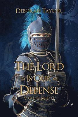 Deborah Taylor - The Lord Is Our Defense: Volume 2, Häftad. Tillgänglighet: Lägg i varukorg
