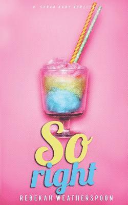 Rebekah Weatherspoon - So Right: A Sugar Baby Novella, Häftad. Tillgänglighet: Lägg i varukorg
