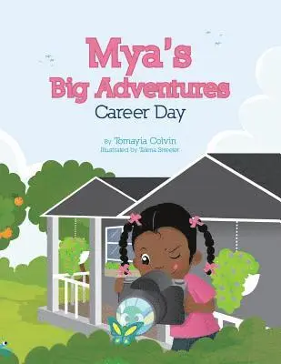 Tomayia T. Colvin - Mya's Big Adventures: Career Day, Häftad. Tillgänglighet: Lägg i varukorg