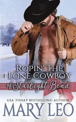 Mary Leo - Ropin' The Lone Cowboy of Starlight Bend, Häftad. Tillgänglighet: Lägg i varukorg