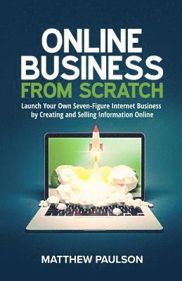 Matthew Paulson - Online Business from Scratch, Häftad. Tillgänglighet: Lägg i varukorg