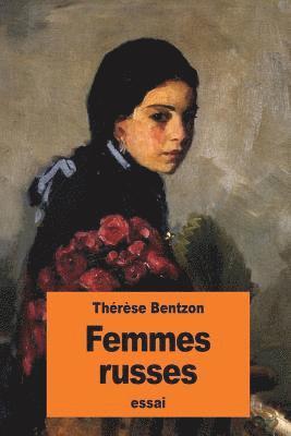 Thérèse Bentzon - Femmes russes, Häftad. Tillgänglighet: Lägg i varukorg
