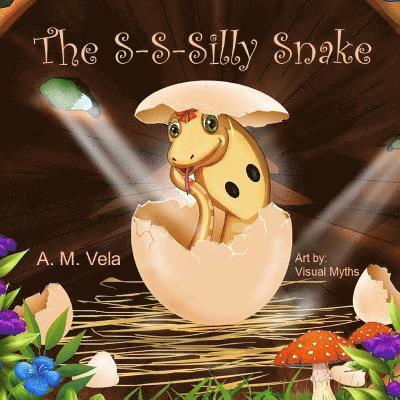 Mary Esparza- Vela, A. M. Vela - The S-S-Silly Snake, Häftad. Tillgänglighet: Lägg i varukorg