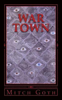 Mitch Goth - War Town, Häftad. Tillgänglighet: Lägg i varukorg