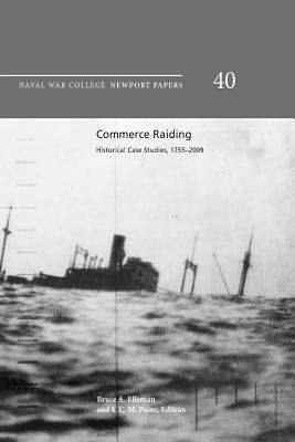 U. S. Naval War College - Commerce raiding: historical case studies, 1755-2009, Häftad. Tillgänglighet: Lägg i varukorg
