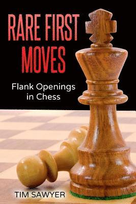 Tim Sawyer - Rare First Moves, Häftad. Tillgänglighet: Lägg i varukorg