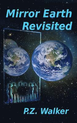 P. Z. Walker - Mirror Earth Revisited, Häftad
