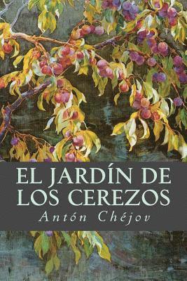 Antón Chéjov, Tao Editorial - El Jardín de los Cerezos, Häftad