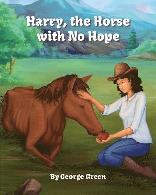 George Green - Harry, the Horse with No Hope, Häftad. Tillgänglighet: Lägg i varukorg