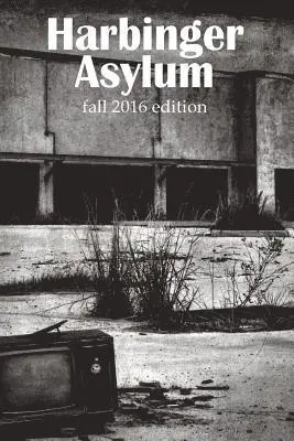 Harbinger Asylum: Fall 2016, Häftad. Tillgänglighet: Lägg i varukorg