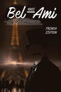 Bel-Ami 1885: (French Edition)
