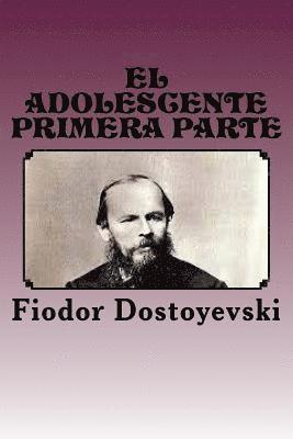Fyodor Dostoyevsky, Anton Rivas - El Adolescente, Häftad. Tillgänglighet: Lägg i varukorg