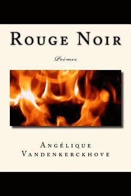 Angelique Vandenkerckhove - Rouge Noir: Poèmes, Häftad. Tillgänglighet: Lägg i varukorg