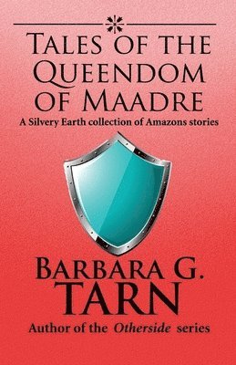 Barbara G Tarn - Tales of the Queendom of Maadre, Häftad
