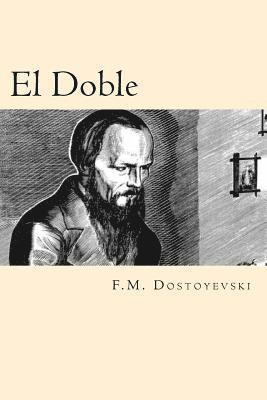 F. M. Dostoyevski - El Doble (Spanish Edition), Häftad. Tillgänglighet: Lägg i varukorg