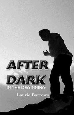Laurie Barrows - In the Beginning, Häftad