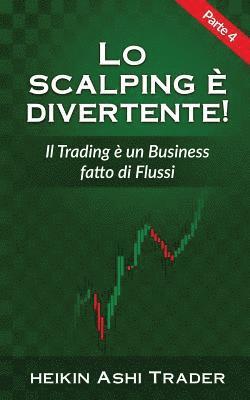 Heikin Ashi Trader - Lo Scalping e divertente! 4, Häftad. Tillgänglighet: Lägg i varukorg