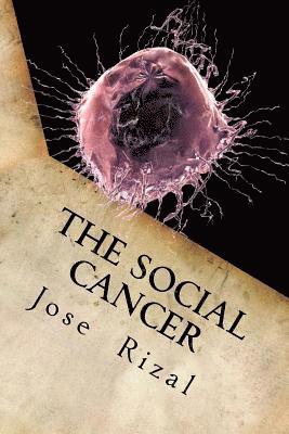 Jose - The Social Cancer: A Complete English Version of Noli Me Tangere, Häftad. Tillgänglighet: Lägg i varukorg