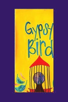 Kelly Green - Gypsy Bird, Häftad