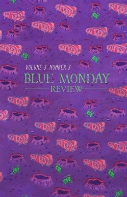 Amanda Hamilton - Blue Monday Review: Volume 3, Number 3, Häftad. Tillgänglighet: Lägg i varukorg