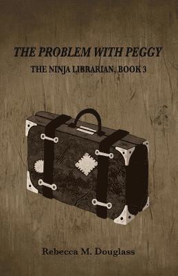 Rebecca M Douglass - Problem With Peggy, Häftad. Tillgänglighet: Lägg i varukorg