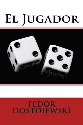 Fedor Dostoiewski, Anton Rivas - El Jugador, Häftad. Tillgänglighet: Lägg i varukorg