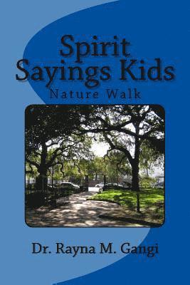 Rayna M. Gangi - Spirit Sayings Kids: Nature Walk, Häftad