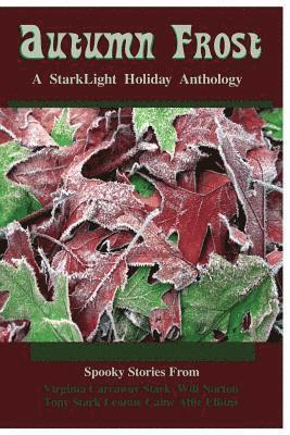Tony Stark, Will Norton - Autumn Frost: Fall Into Fear, Häftad