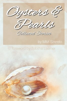 Mitzi Szereto - Oysters and Pearls, Häftad