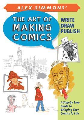 Alex Simmons - Art of Making Comics, Häftad. Tillgänglighet: Lägg i varukorg