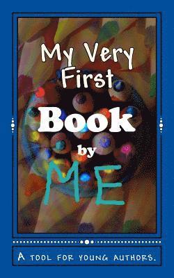 Erin Lee - My Very First Book: A tool for young authors, Häftad. Tillgänglighet: Lägg i varukorg