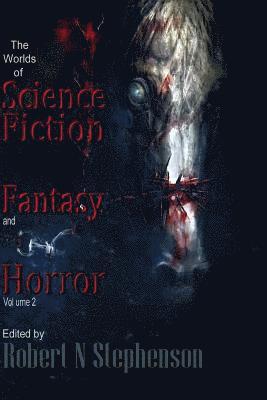 Robert N. Stephenson - The Worlds of Science Fiction, Fantasy and Horror, Häftad