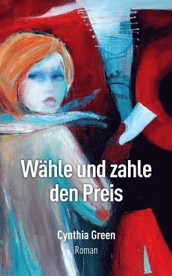 Cynthia Green - Wähle und zahle den Preis, Häftad
