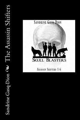 Sandrine Gasq-Dion, Jennifer Jacobson - The Assassin Shifters, Häftad