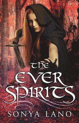 Sonya Lano - Ever Spirits, Häftad. Tillgänglighet: Lägg i varukorg