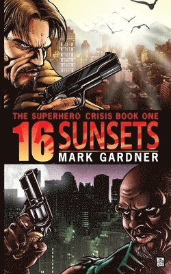 Mark Gardner - Sixteen Sunsets, Häftad. Tillgänglighet: Lägg i varukorg