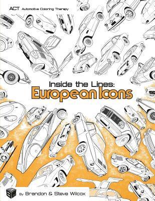 Brandon Wilcox, Steve Wilcox - Inside the Lines: European Icons: Adult Automotive Coloring Therapy, Häftad. Tillgänglighet: Lägg i varukorg