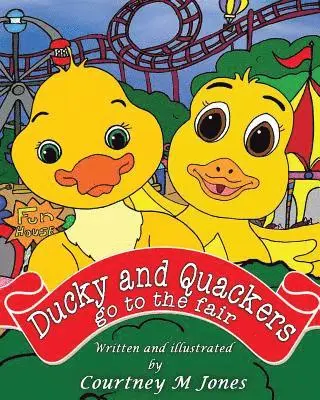 Courtney Jones - Ducky and Quackers go to the Fair, Häftad. Tillgänglighet: Lägg i varukorg