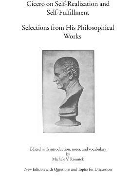 Marcus Tullius Cicero, Michele Ronnick - Cicero on Self-Realization and Self-Fulfillment, Häftad
