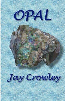 Jay Crowley - Opal, Häftad